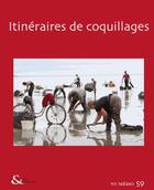 Couverture du livre « Itinéraires de coquillages » de Elsa Faugere et Ingrid Senepart aux éditions Maison Des Sciences De L'homme