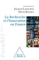 Couverture du livre « La recherche et l'innovation en France 2013 » de Lesourne/Jacques et Denis Randet aux éditions Odile Jacob