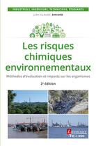 Couverture du livre « Les risques chimiques environnementaux (2e édition) » de Jean-Claude Amiard aux éditions Tec Et Doc
