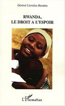 Couverture du livre « Rwanda, le droit à l'espoir » de Léonidas Rusatira aux éditions L'harmattan