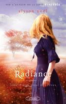 Couverture du livre « Radiance Tome 3 ; au coeur des rêves » de Alyson Noel aux éditions Michel Lafon