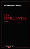 Couverture du livre « Les pétillantes » de Maria-Gabriella Gentili aux éditions La Bruyere