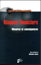 Couverture du livre « Risques financiers ; mesures et conséquences » de Sebastien Galanti aux éditions Pu De Rennes