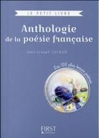 Couverture du livre « Anthologie de la poésie française » de Jean-Joseph Julaud aux éditions First