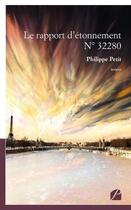 Couverture du livre « Le rapport d'étonnement N° 32280 » de Petit Philippe aux éditions Du Pantheon