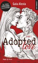 Couverture du livre « Adopted love Tome 3 » de Gaia Alexia aux éditions Hugo Poche