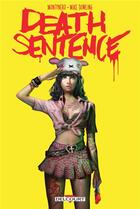 Couverture du livre « Death sentence » de Montynero et Mike Dowling aux éditions Delcourt