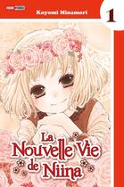 Couverture du livre « La nouvelle vie de Niina Tome 1 » de Koyomi Minamori aux éditions Panini