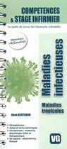 Couverture du livre « Competences et stage infirmier maladies infectieuses maladies tropicales » de A.Bertrand aux éditions Vernazobres Grego