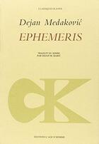 Couverture du livre « Ephemeris » de Medakovic aux éditions L'age D'homme