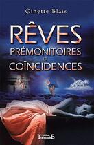 Couverture du livre « Rêves prémonitoires et coïncidences » de Ginette Blais aux éditions Trajectoire