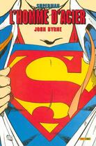 Couverture du livre « Superman, l'homme d'acier t.1 » de John Byrne aux éditions Panini