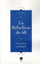 Couverture du livre « La rébellion de 68 ; une relecture sociologique » de Louis Gruel aux éditions Pu De Rennes