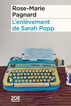 Couverture du livre « L'enlèvement de Sarah Popp » de Rose-Marie Pagnard aux éditions Zoe