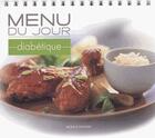 Couverture du livre « Menu du jour ; diabétique » de  aux éditions Modus Vivendi