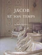 Couverture du livre « Jacob et son temps » de Beurdeley. Michel aux éditions Monelle Hayot