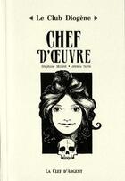 Couverture du livre « Chef d'oeuvre » de Jerome Sorre et Stephane Mouret aux éditions La Clef D'argent