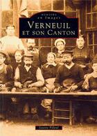 Couverture du livre « Verneuil et son canton t.1 » de Josette Filleul aux éditions Editions Sutton