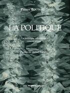 Couverture du livre « La politique » de Pierre Boutang aux éditions Les Provinciales