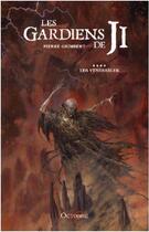 Couverture du livre « Les gardiens de Ji T.4 ; les vénérables » de Pierre Grimbert aux éditions Octobre