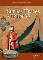 Couverture du livre « Sur les traces vikings » de Sylvette Lemagnen aux éditions Orep