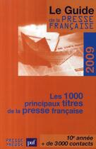 Couverture du livre « Le guide de la presse française 2009 » de  aux éditions Presse Medias