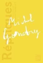 Couverture du livre « Entretiens avec Michel Gondry » de Nicolas Thevenin et Morgan Pokee aux éditions Repliques