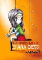 Couverture du livre « Les deguisements d'ana dess » de Dess Ana aux éditions Les Tardigrades