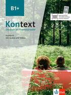 Couverture du livre « Kontext ; allemand ; B1+ ; livre de l'élève » de  aux éditions La Maison Des Langues