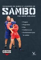 Couverture du livre « Techniques de bases et avancées de sambo » de Herve Gheldman aux éditions Em