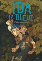 Couverture du livre « Ida la bleue » de Benoit Fourchard et Anne-Lise Nalin aux éditions Seuil Jeunesse