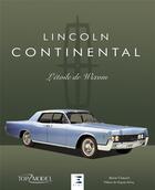 Couverture du livre « Lincoln continental ; l'étoile de Wixom » de Xavier Chauvin aux éditions Etai