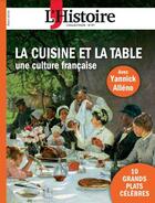 Couverture du livre « L'histoire Hors-Série n.97 : la cuisine et la table : une culture française » de  aux éditions Editions Croque Futur