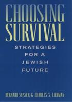 Couverture du livre « Choosing Survival: Strategies for a Jewish Future » de Liebman Charles S aux éditions Oxford University Press Usa