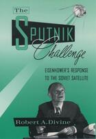 Couverture du livre « The sputnik challenge » de Divine Robert A aux éditions Editions Racine