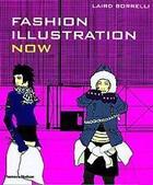 Couverture du livre « Fashion illustration now » de Laird Borrelli aux éditions Thames & Hudson