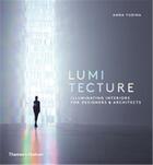 Couverture du livre « Lumitecture » de Anna Yudina aux éditions Thames & Hudson