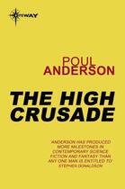 Couverture du livre « The High Crusade » de Poul Anderson aux éditions Orion Digital