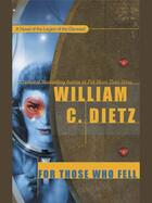 Couverture du livre « For Those Who Fell » de William C. Dietz aux éditions Penguin Group Us