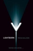 Couverture du livre « Lightborn » de Tricia Sullivan aux éditions Little Brown Book Group Digital