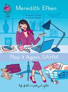 Couverture du livre « Play it Again, SAHM » de Efken Meredith aux éditions Mills & Boon Series