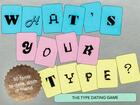 Couverture du livre « What's your type the type dating game » de Hyndman Sarah aux éditions Laurence King