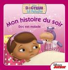 Couverture du livre « Mon histoire du soir : Docteur La Peluche : Doc est malade » de Disney aux éditions Disney Hachette