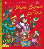 Couverture du livre « Papa Bisous fête Noël » de Karine-Marie Amiot et Gerald Guerlais aux éditions Deux Coqs D'or