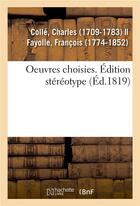 Couverture du livre « Oeuvres choisies. edition stereotype » de Charles Colle aux éditions Hachette Bnf
