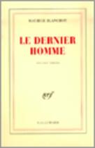 Couverture du livre « Le Dernier Homme » de Maurice Blanchot aux éditions Gallimard