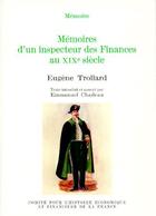 Couverture du livre « Mémoires d'un inspecteur des finances au XIX siècle » de Emmanuel Chadeau et Eugene Trollard aux éditions Igpde