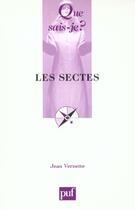 Couverture du livre « Sectes (6e ed) (les) » de Jean Vernette aux éditions Que Sais-je ?