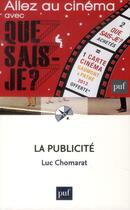 Couverture du livre « La publicité » de Luc Chomarat aux éditions Que Sais-je ?