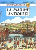 Couverture du livre « Les voyages d'Alix ; la marine antique t.2 » de Jacques Martin et Marc Henniquiau aux éditions Casterman